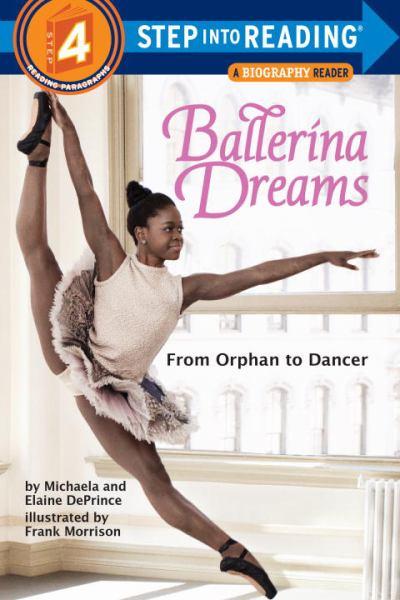 From Orphan to Dancer (Ballerina Dreams 
 Step Into Reading, Step 4)