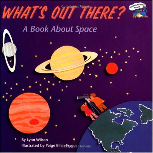 What's Out There? A Book About Space (Reading Railroad Books)