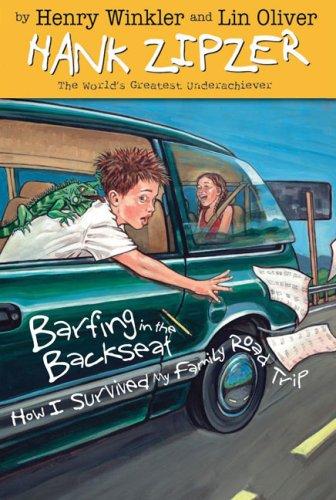 Barfing In The Backseat (Hank Zipzer, Bk. 12)