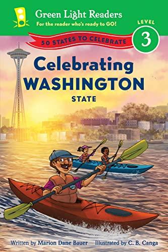 Celebrating Washington State (50 States to Celebrate, Green Light Readers, Level 3)