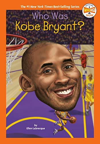Who Was Kobe Bryant? (Who HQ)