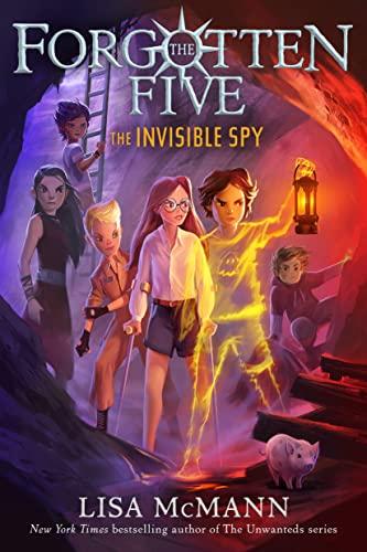 The Invisible Spy (The Forgotten Five, Bk. 2)