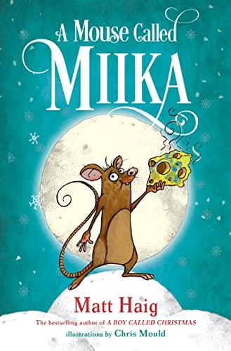 A Mouse Called Miika (Boy Called Christmas)