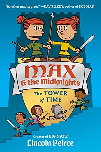 The Tower of Time (Max & The Midknights, Bk. 3)