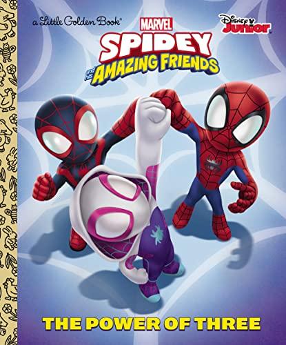 The Power of Three (Marvel Spidey and His Amazing Friends, Little Golden Book)