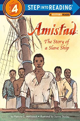 Amistad: The Story of a Slave Ship (Step Into Reading, Step 4)