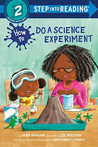 How to Do a Science Experiment (Step Into Reading, Step 2)