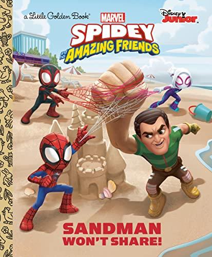 Sandman Won't Share! (Disney Junior Marvel Spidey and His Amazing Friends)