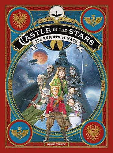 The Knights of Mars (Castle in the Stars, Bk. 3)
