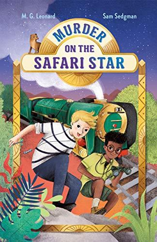 Murder on the Safari Star (Adventures on Trains, Bk. 3)