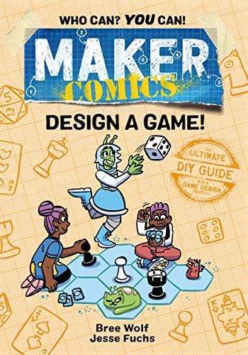 Design a Game! (Maker Comics)