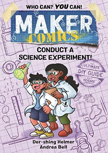 Conduct a Science Experiment! (Maker Comics)