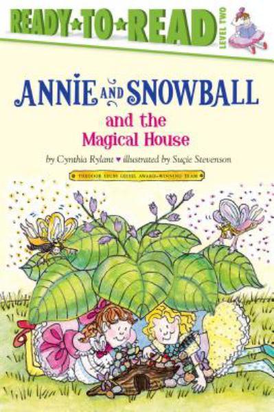 Annie and Snowball and the Magical House (Ready-To-Read, Level 2)