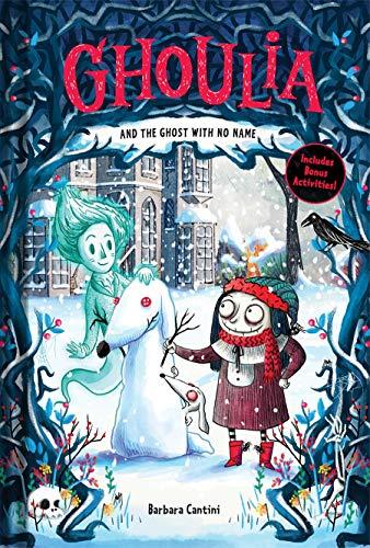Ghoulia and the Ghost with No Name (Bk. 3)
