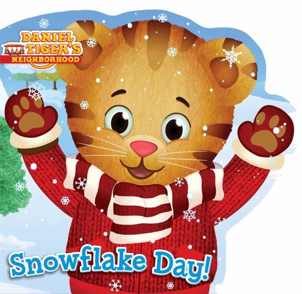 Snowflake Day! (Daniel Tiger's Neighborhood)