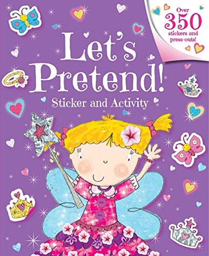 Let's Pretend! Sticker and Activity Book