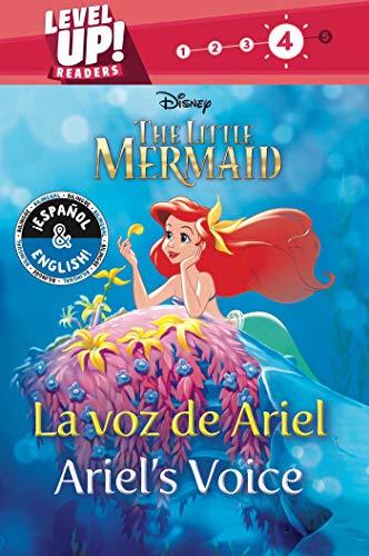 La Voz De Ariel/Ariel's Voice (The Little Mermaid, Level Up! Readers, Level 4