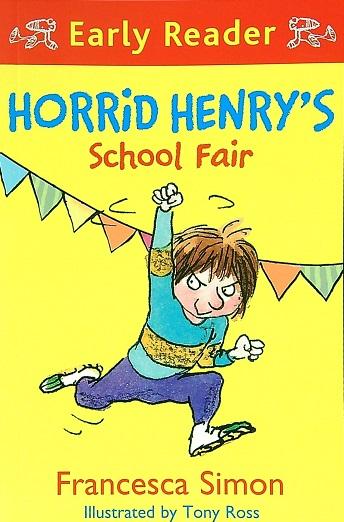 Horrid Henry's School Fair (Horrid Henry Early Reader, Bk. 40)
