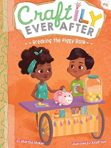 Breaking the Piggy Bank (Craftily Ever After, Bk. 6)