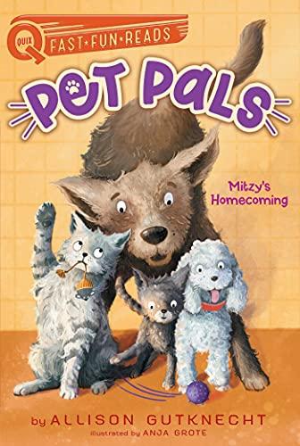 Mitzy's Homecoming (Pet Pals, Bk. 1, QUIX)