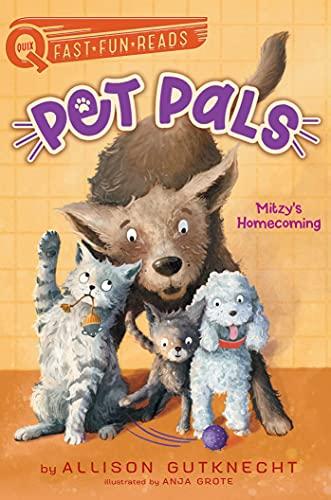 Mitzy's Homecoming (Pet Pals, Bk. 1, QUIX)