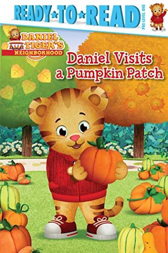 Daniel Visits a Pumpkin Patch (Daniel Tiger's Neighborhood, Ready-To-Read/Pre-School, Level 1)
