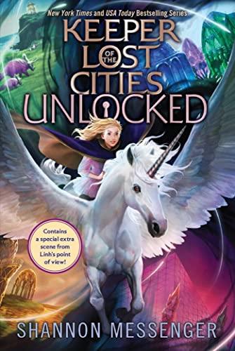 Unlocked (Keeper of the Lost Cities, Bk. 8.5)