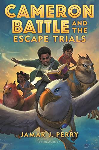 Cameron Battle and the Escape Trials (Cameron Battle, Bk. 2)