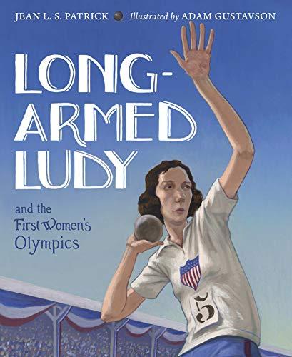Long-Armed Ludy and the First Women's Olympics