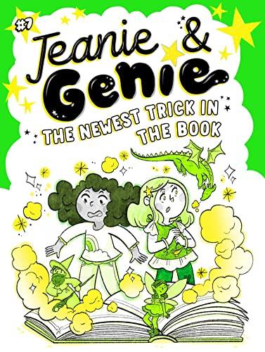 The Newest Trick in the Book (Jeanie & Genie, Bk. 7)