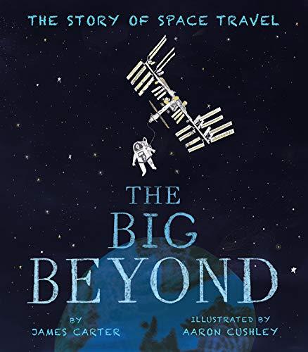 The Big Beyond: The Story of Space Travel