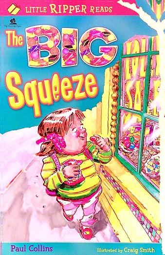 The Big Squeeze (Little Ripper Reads)