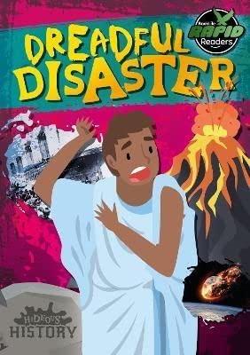 Dreadful Disaster (Hideous History, BookLife Rapid Readers)