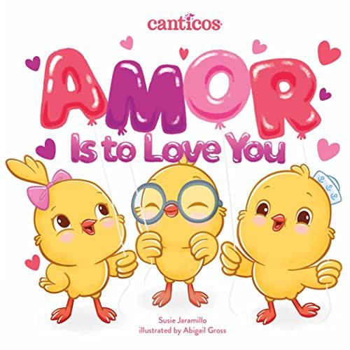 Amor Is to Love You (Bilingual Nursery Rhymes)