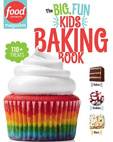 The Big, Fun Kids Baking Book (Food Network Magazine)